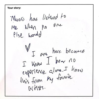 A handwritten card reading: music has listened to me when no one else would